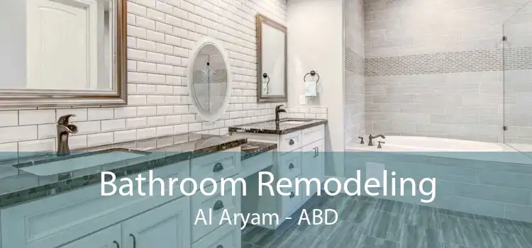 Bathroom Remodeling Al Aryam - ABD