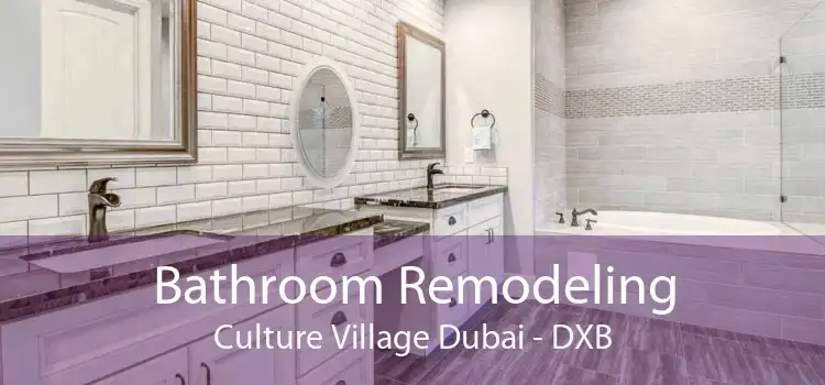 Bathroom Remodeling Culture Village Dubai - DXB