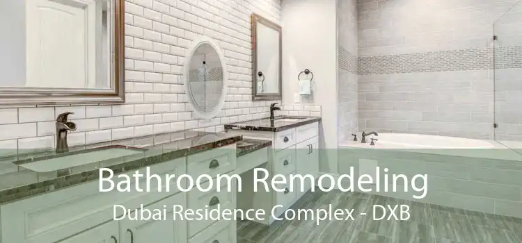 Bathroom Remodeling Dubai Residence Complex - DXB