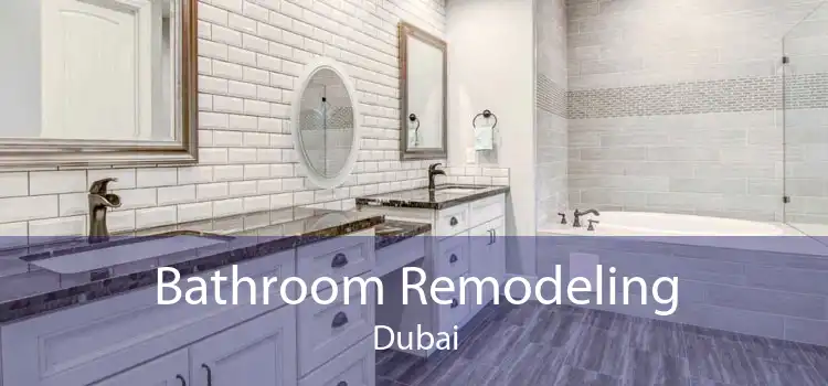 Bathroom Remodeling Dubai