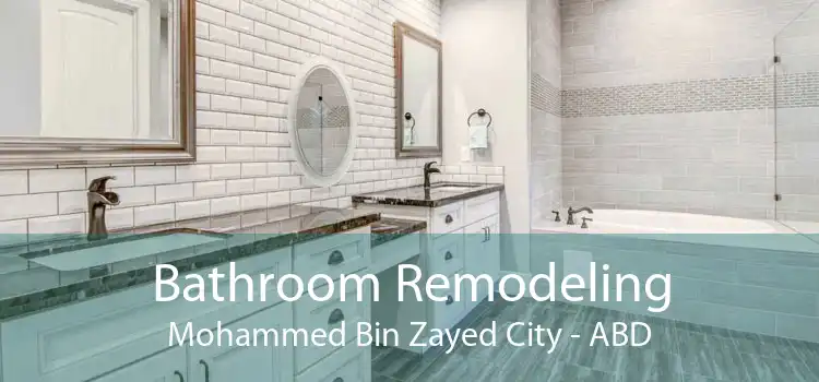 Bathroom Remodeling Mohammed Bin Zayed City - ABD