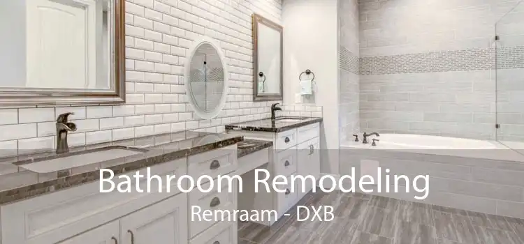 Bathroom Remodeling Remraam - DXB