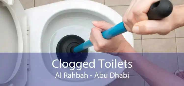 Clogged Toilets Al Rahbah - Abu Dhabi