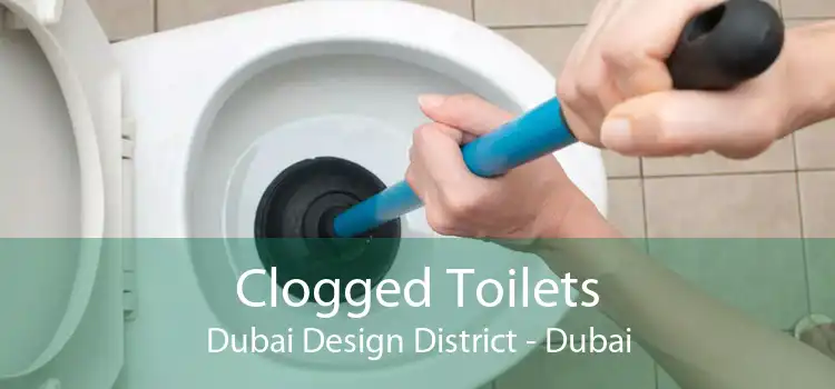 Clogged Toilets Dubai Design District - Dubai