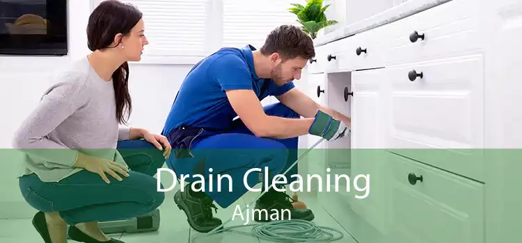 Drain Cleaning Ajman