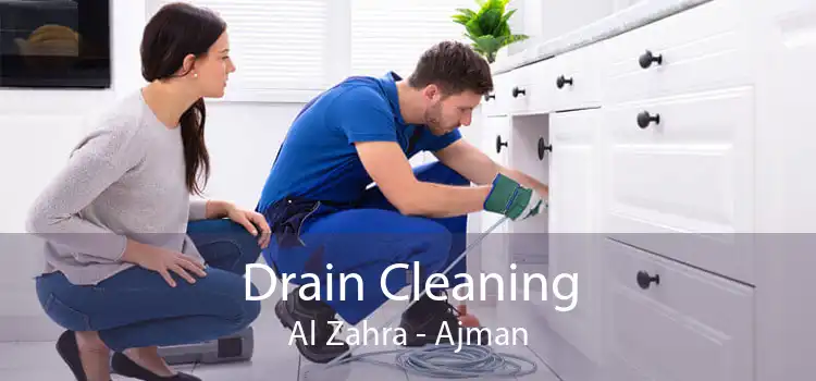 Drain Cleaning Al Zahra - Ajman