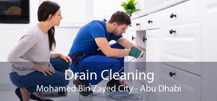 Drain Cleaning Mohamed Bin Zayed City - Abu Dhabi