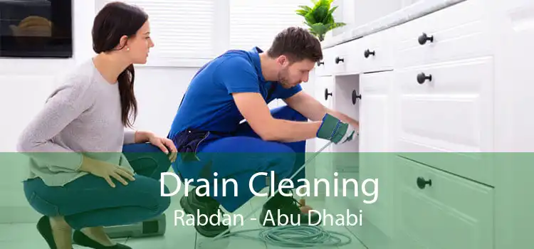 Drain Cleaning Rabdan - Abu Dhabi