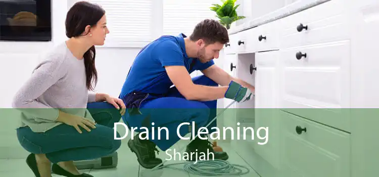Drain Cleaning Sharjah