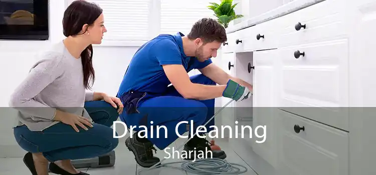 Drain Cleaning Sharjah