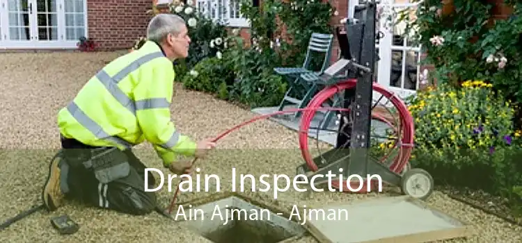 Drain Inspection Ain Ajman - Ajman