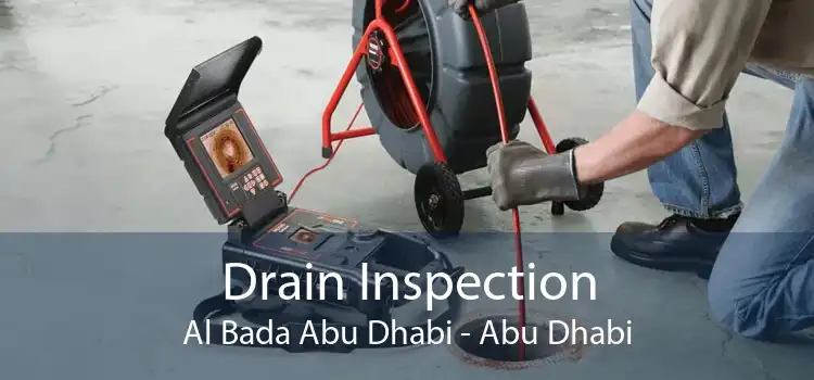 Drain Inspection Al Bada Abu Dhabi - Abu Dhabi