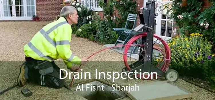 Drain Inspection Al Fisht - Sharjah