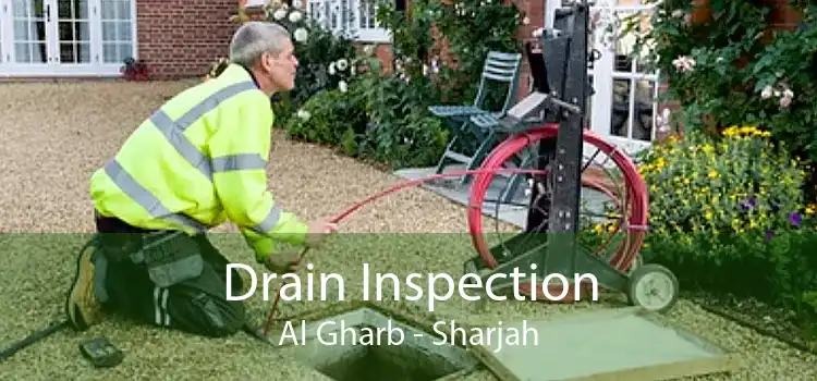 Drain Inspection Al Gharb - Sharjah