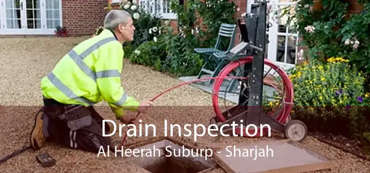 Drain Inspection Al Heerah Suburp - Sharjah