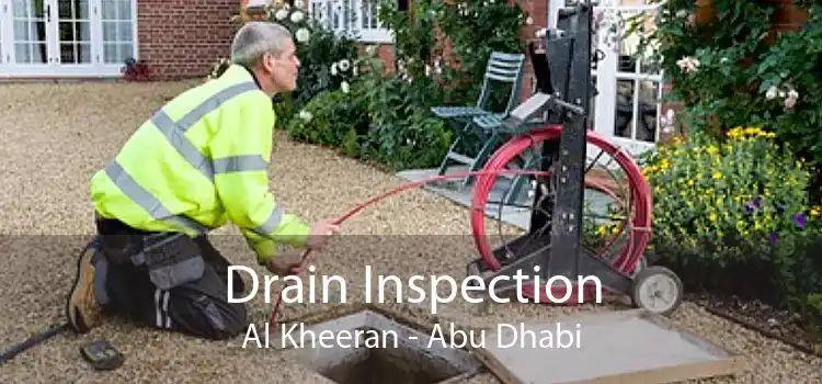 Drain Inspection Al Kheeran - Abu Dhabi