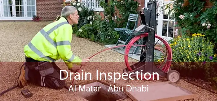 Drain Inspection Al Matar - Abu Dhabi