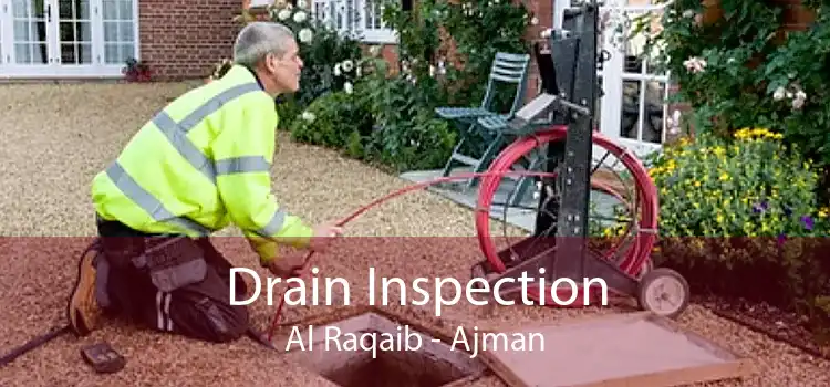 Drain Inspection Al Raqaib - Ajman