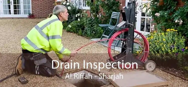 Drain Inspection Al Riffah - Sharjah