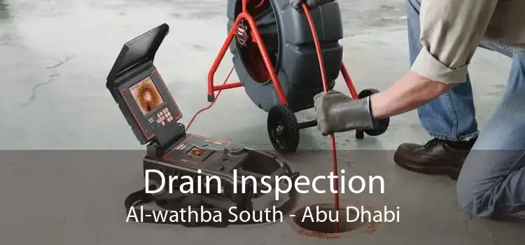 Drain Inspection Al-wathba South - Abu Dhabi