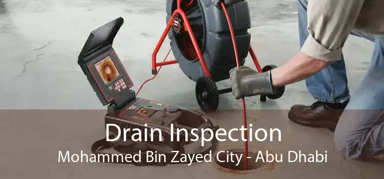 Drain Inspection Mohammed Bin Zayed City - Abu Dhabi