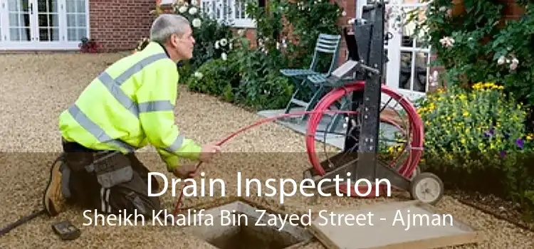 Drain Inspection Sheikh Khalifa Bin Zayed Street - Ajman