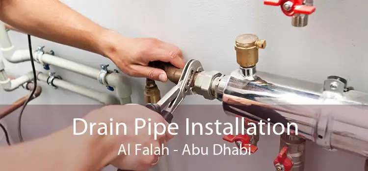 Drain Pipe Installation Al Falah - Abu Dhabi