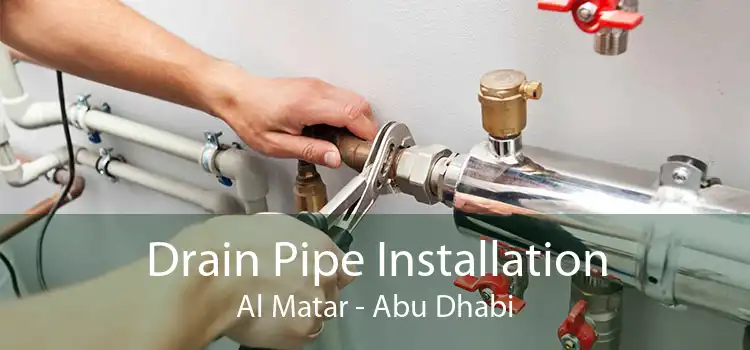 Drain Pipe Installation Al Matar - Abu Dhabi