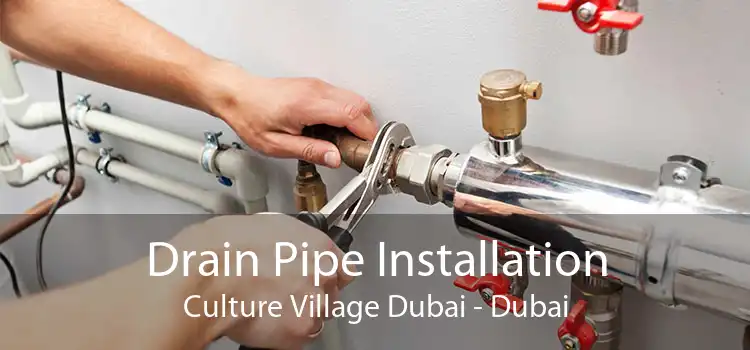 Drain Pipe Installation Culture Village Dubai - Dubai