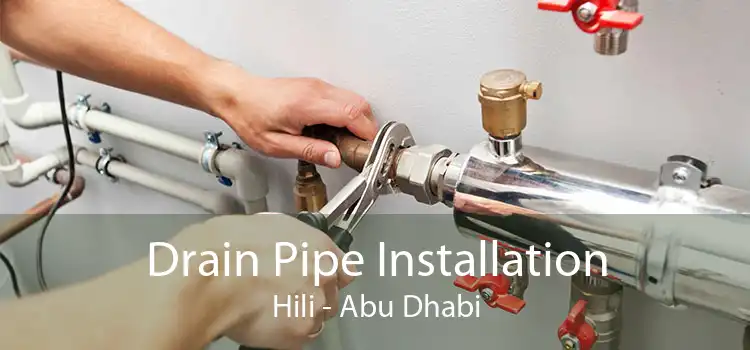Drain Pipe Installation Hili - Abu Dhabi