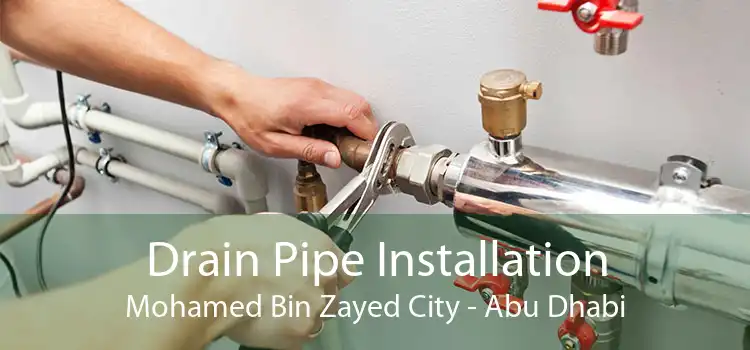 Drain Pipe Installation Mohamed Bin Zayed City - Abu Dhabi