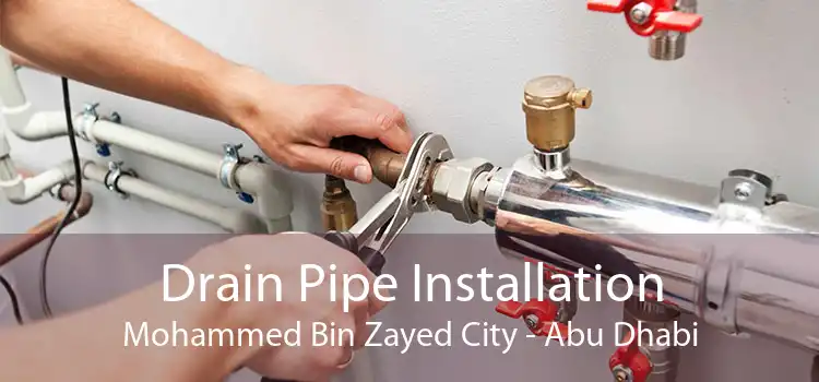 Drain Pipe Installation Mohammed Bin Zayed City - Abu Dhabi