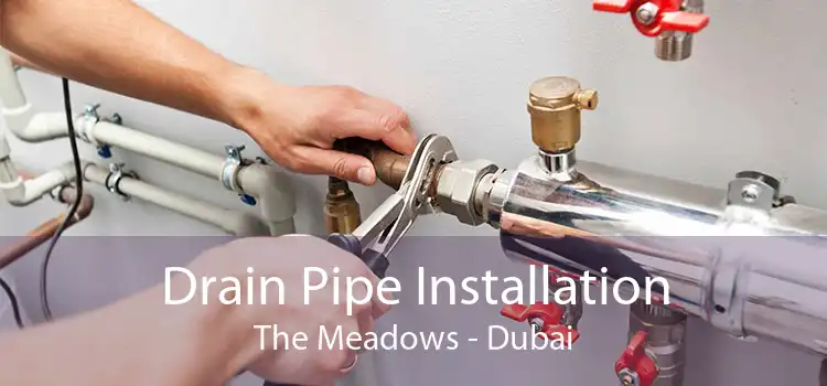 Drain Pipe Installation The Meadows - Dubai