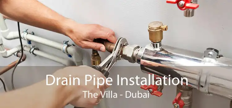 Drain Pipe Installation The Villa - Dubai