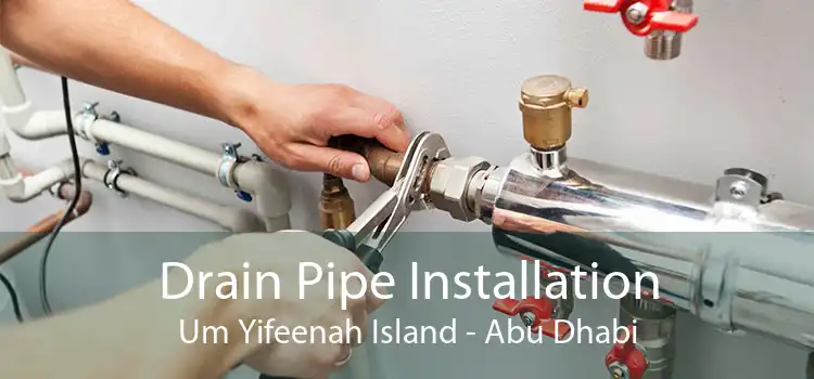 Drain Pipe Installation Um Yifeenah Island - Abu Dhabi