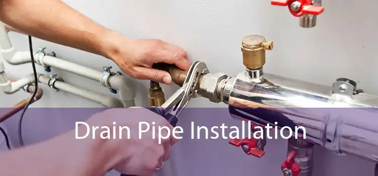 Drain Pipe Installation 