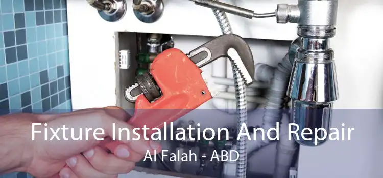Fixture Installation And Repair Al Falah - ABD