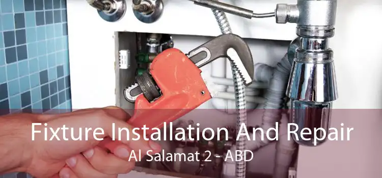 Fixture Installation And Repair Al Salamat 2 - ABD
