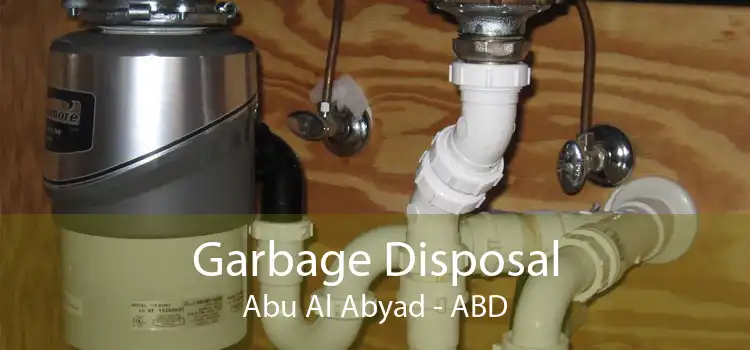 Garbage Disposal Abu Al Abyad - ABD