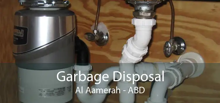 Garbage Disposal Al Aamerah - ABD