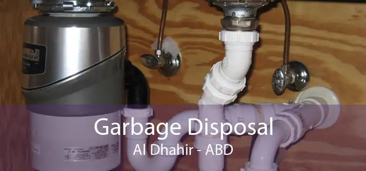 Garbage Disposal Al Dhahir - ABD
