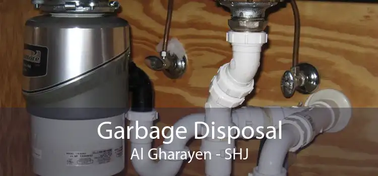 Garbage Disposal Al Gharayen - SHJ