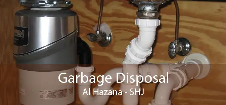 Garbage Disposal Al Hazana - SHJ