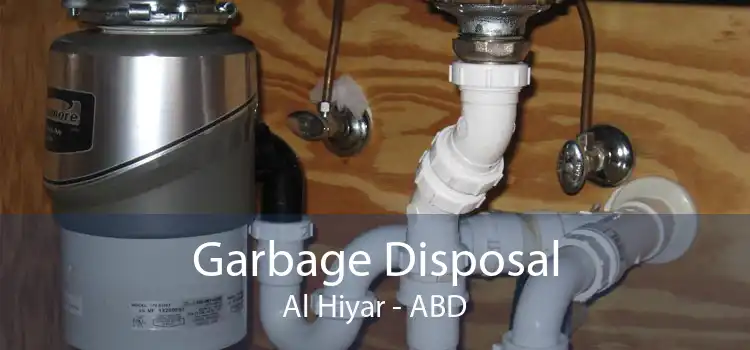 Garbage Disposal Al Hiyar - ABD