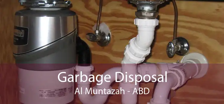 Garbage Disposal Al Muntazah - ABD