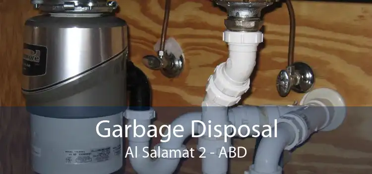 Garbage Disposal Al Salamat 2 - ABD