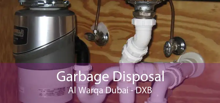 Garbage Disposal Al Warqa Dubai - DXB