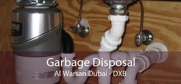 Garbage Disposal Al Warsan Dubai - DXB
