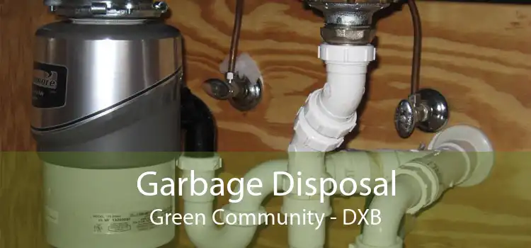Garbage Disposal Green Community - DXB