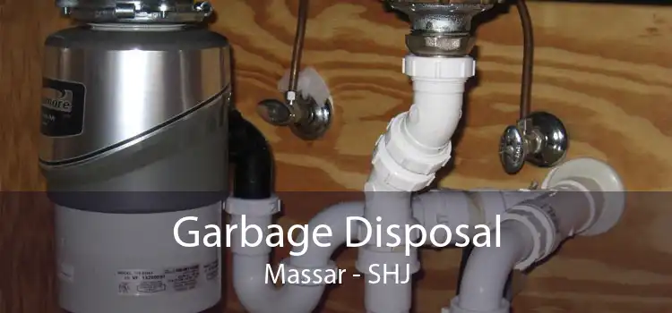 Garbage Disposal Massar - SHJ